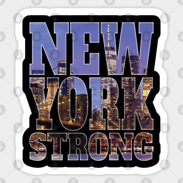 New York Strong – New York City NYC GIFTS Sticker by Envision Styles